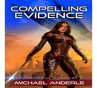 Michael Anderle Compelling Evidence Paperback Book Michael Anderle Multicolor