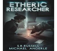 Michael Anderle Etheric Researcher: Etheric Adventures: Anne & Jinx Book 2 Paperback Michael Anderle Multicolor