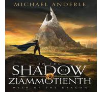 Michael Anderle In the Shadow of Ziammontienth Hardcover Book Michael Anderle Multicolor