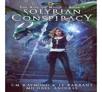 Michael Anderle Solyrian Conspiracy: The Rise of Magic Book 9 Paperback Michael Anderle Multicolor