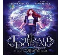Michael Anderle The Emerald Portal: A YA Halfling Fae UF/Adventure Series Michael Anderle Multicolor