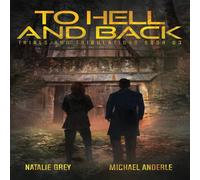Michael Anderle To Hell & Back: A Kurtherian Gambit Series Paperback Book Michael Anderle Multicolor