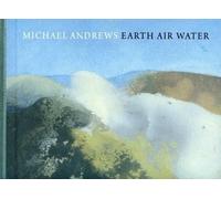 Michael Andrews - Earth Air Water