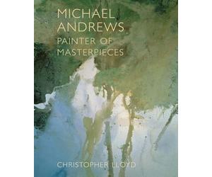 Michael Andrews: Painter of Masterpieces