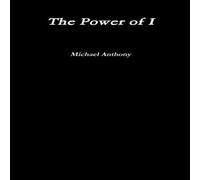 Michael Anthony The Power of I Paperback Book Michael Anthony Multicolor