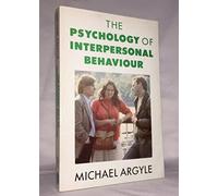 Michael Argyle - Psychology of Interpersonal Behaviour - Paperback - J245z