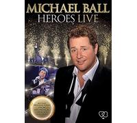 Michael Ball - Michael Ball - Heroes Live [DVD] [2011]