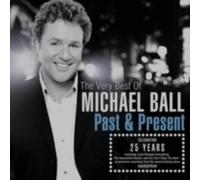 Michael Ball - Past & Present: The Very Best Of Michael Ball