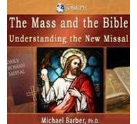 Michael Barber - The Mass and the Bible