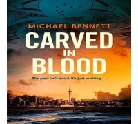 Michael Bennett Carved in Blood : The stunning new Hana Westerman thriller from Michael Bennett Multicolor