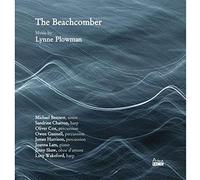 Michael Bennett & Sandrine Chatron - The Beachcomber: Music by Lynne Plowman