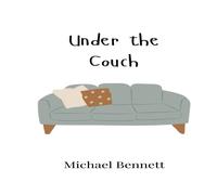 Michael Bennett Under the Couch Paperback Book Michael Bennett Multicolor