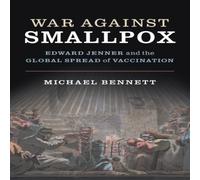Michael Bennett War Against Smallpox Book - Paperback Michael Bennett Multicolor