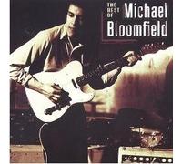 Michael Bloomfield - Best of Michael Bloomfield