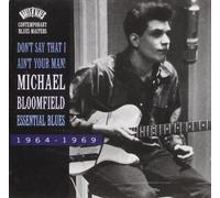 Bloomfield Mike - Essential Blues 1964-69