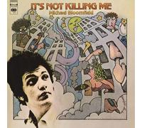 Michael Bloomfield - It's Not Killing Me