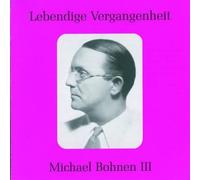 Michael Bohnen 3-Lebendig - Various Composers