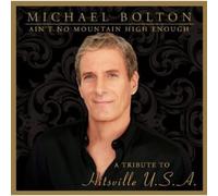 Michael Bolton Ain't No Mountain High Enough: A Tribute to Hits (CD) (US IMPORT)
