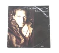 Michael Bolton - Bolton, Michael To Love Somebody 7" Columbia 6584557 EX/VG 1992 picture sleeve, made in Holland