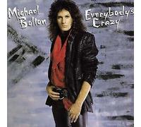 Bolton Michael - Everybodys Crazy