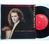 Michael Bolton - MICHAEL BOLTON How Am I Supposed To Live Without You 7" vinyl