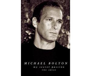 Michael Bolton - My Secret Passion - The Arias