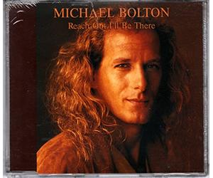 Michael Bolton - Reach Out I'll Be There