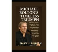 Michael Bolton’s Timeless Triumph: A Heartfelt Journey Through the Music, Resilience, and Unbreakable Spirit of a Pop Icon Who Redefined Love Ballads and Overcame Life’s Toughest Battles