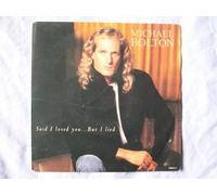 MICHAEL BOLTON Said I Loved You But I Lied 7" 45