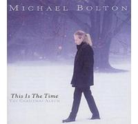 Michael Bolton - This Is The Time - The Christmas Album