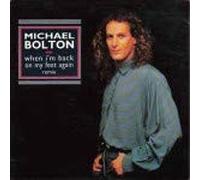 Michael Bolton - When I'm back on my feet again (Remix, 1990) / Vinyl single [Vinyl-Single 7'']