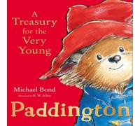 Michael Bond Paddington: A Treasury for the Very Young Book Michael Bond Multicolor