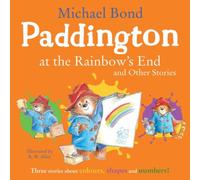 Michael Bond Paddington at the Rainbow's End & Other Stories Paperback Book Michael Bond Multicolor
