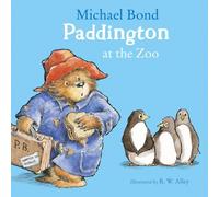 Michael Bond Paddington at the Zoo Book Michael Bond Multicolor