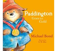 Michael Bond PADDINGTON GOES FOR GOLD PB Paperback Book Michael Bond Multicolor