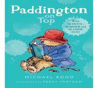 Michael Bond Paddington on Top Paperback Book Michael Bond Multicolor