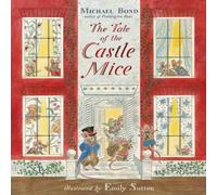 Michael Bond The Tale of the Castle Mice Paperback Book Michael Bond Multicolor
