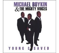 MICHAEL BOYKIN & MAJESTY - Young & Saved