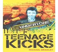 Michael Bradley Teenage Kicks: My Life in the Undertones Paperback Book Michael Bradley Multicolor