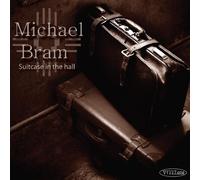 Michael Bram - Suitcase In The Hall