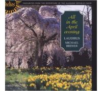 Michael Brewer: Laudibus - All in the April evening