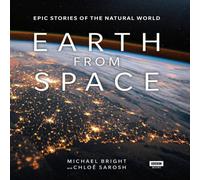 Michael Bright Earth from Space Hardback Book Michael Bright Multicolor