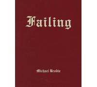Michael Brodie: Failing by N/A 9781936611232 NEW Paperback