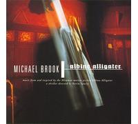 Michael Brook - Albino Alligator
