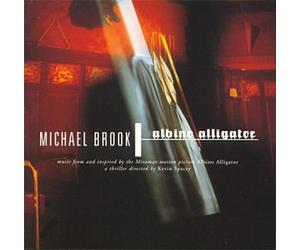 Michael Brook - Albino Alligator