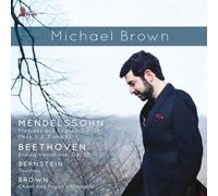 Michael Brown : Mendelssohn: Preludes and Fugues, Op. 35 (Nos. 1, 2, 3 and