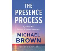Michael Brown The Presence Process (Paperback)