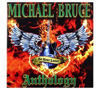 Michael Bruce - Be My Lover: The Michael Bruce Collection (2xCD)