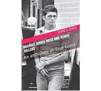 Michael Bruce Ross And Other Killers