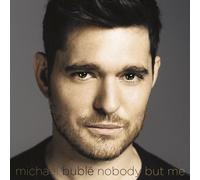 Michael Bublé - Nobody but Me [CD]